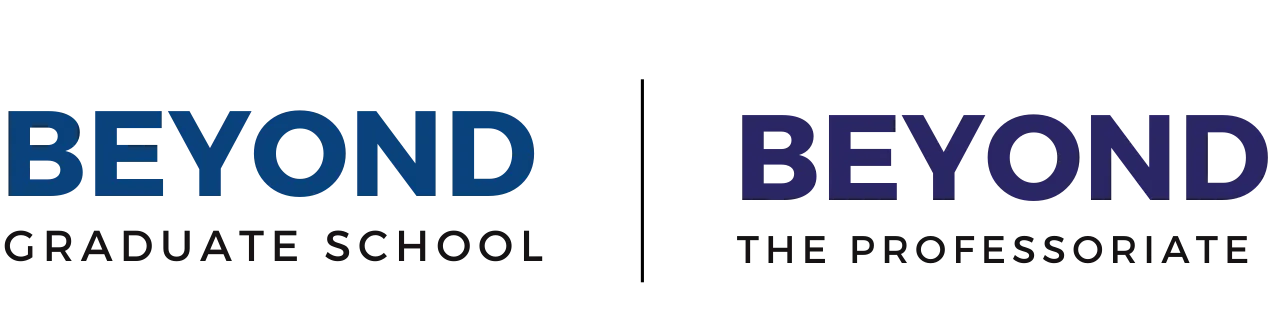 Beyond the Professoriate and Beyond the Graduate School Logos